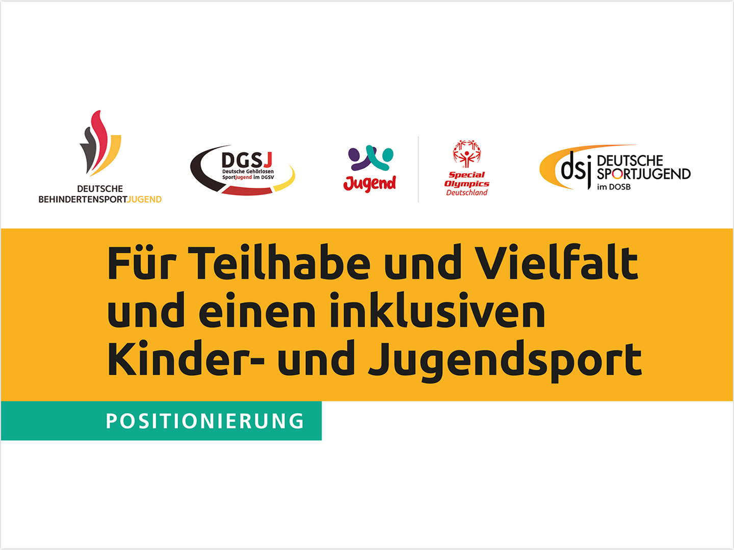Logo und Text für eine Positionierung zur Förderung von Teilhabe und Vielfalt im Kinder- und Jugendsport. Der Fokus liegt auf Inklusion und der Unterstützung durch verschiedene Organisationen.