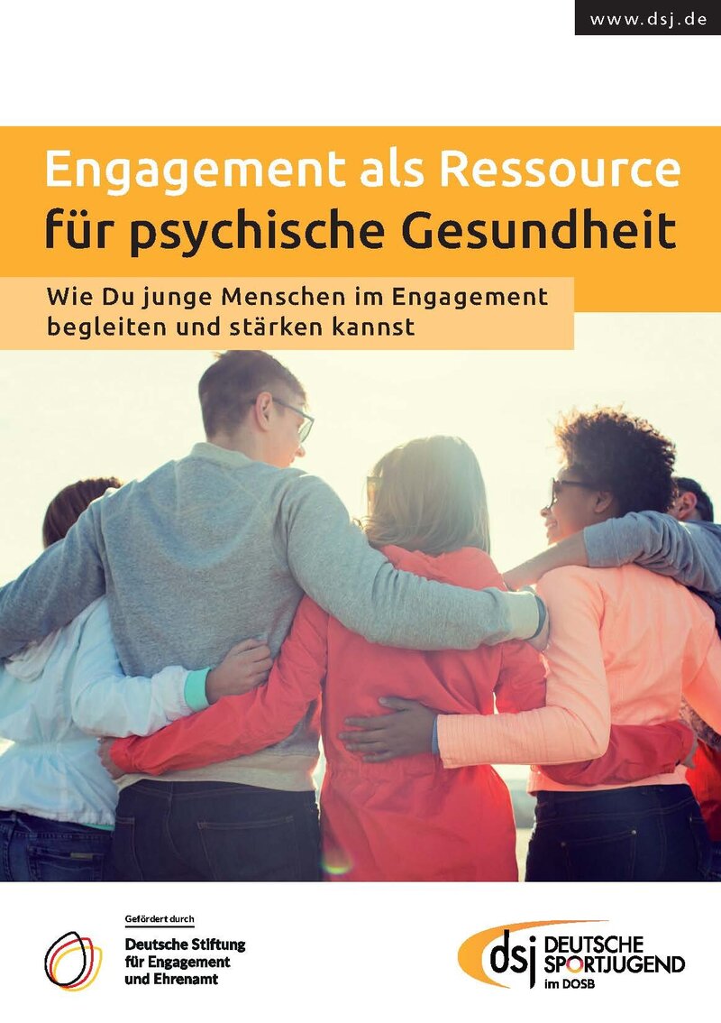 Titelbild einer Publikation der Deutschen Sportjugend mit der Überschrift „Engagement als Ressource für psychische Gesundheit – Wie du junge Menschen im Engagement begleiten und stärken kannst“.